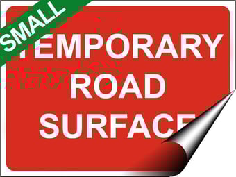 picture of Temporary Traffic Signs - Temporary Road Surface SMALL - 400 x 300Hmm - Self Adhesive Vinyl - [IH-ZT6S-SAV]