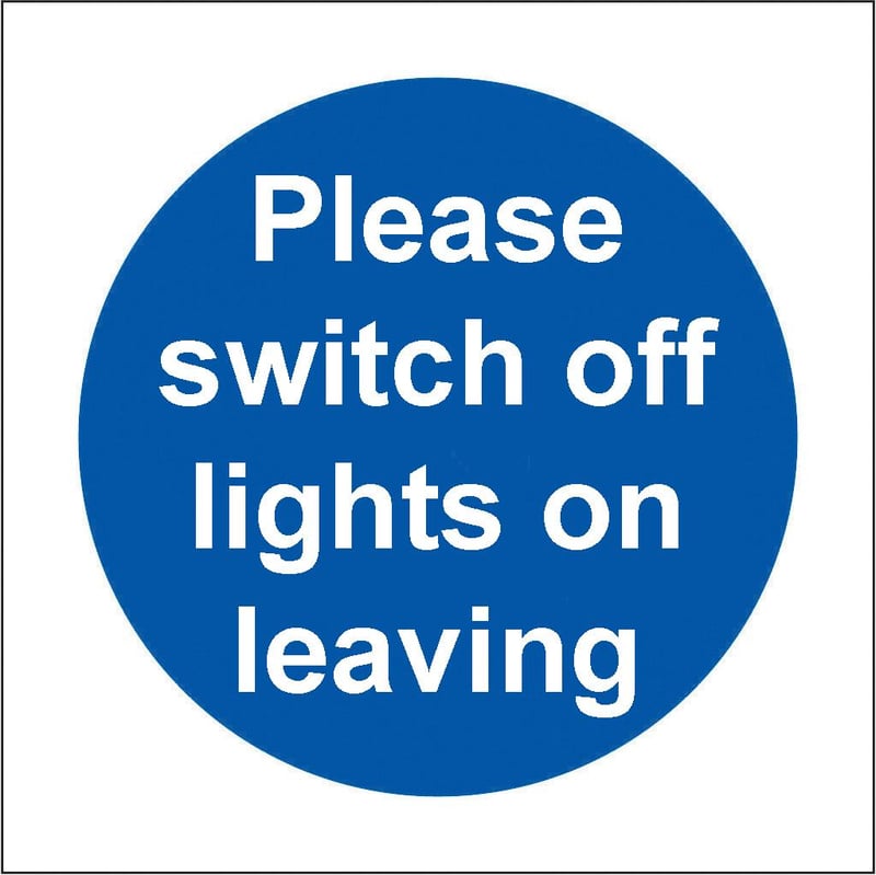 picture of Please Switch Off Lights On Leaving LARGE - BS5499 Part 1 & 5 - 150 X 150Hmm - Rigid Plastic - [AS-MA168-RP]