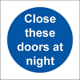 picture of Close These Doors At Night LARGE - BS5499 Part 1 & 5 - 150 X 150Hmm - Rigid Plastic - [AS-MA164-RP]