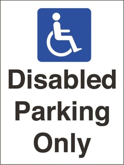 picture of Non Reflective Traffic Signs - Disabled Parking Only - 150 x 200Hmm - Rigid Plastic [AS-GE53-RP]