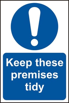Picture of Keep these premises tidy - SAV (400 x 600mm) - SCXO-11370