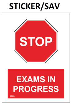 picture of SC003 Stop Exams In Progress Sign Sticker/Sav - PWD-SC003-SAV - (LP)