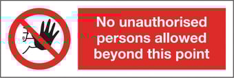 Picture of No Unauthorised Beyond Point Sign - 300 X 100Hmm - Rigid Plastic - [AS-PR57-RP]