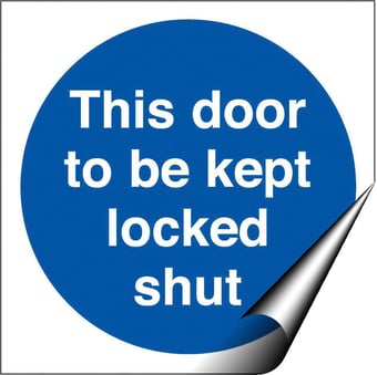 picture of This Door to be Kept Locked Shut LARGE - BS5499 Part 1 & 5 - 150 X 150Hmm - Self Adhesive Vinyl - [AS-MA182-SAV]