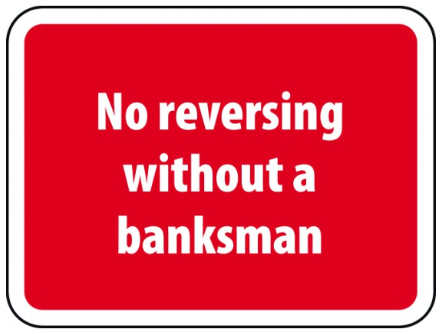 picture of Spectrum 600 x 450mm Dibond ‘No Reversing Without A Banksman’ Road Sign - Without Channel – [SCXO-CI-14646-1]