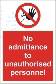 Picture of No Admittance To Unauthorised Personnel Sign - 200 x 300Hmm - Rigid Plastic [AS-PR50-RP]