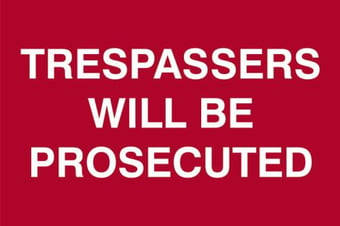 picture of Spectrum Trespassers Will Be Prosecuted – PVC 300 x 200mm - SCXO-CI-1651