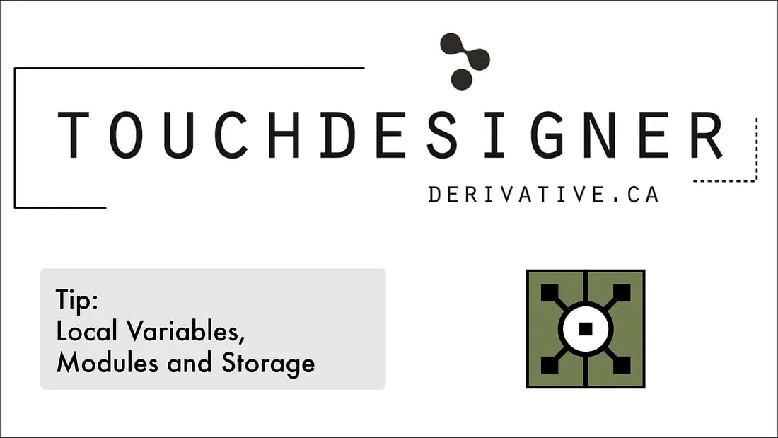 TouchDesigner 儲存資料教學：Local Variable、Modules 與 Storage 實用技巧