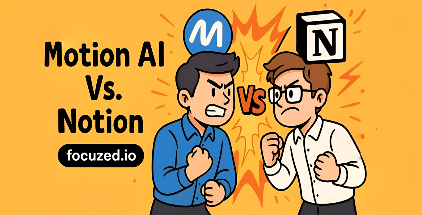 Motion vs. Notion: An Honest Comparison of Tools [2025]