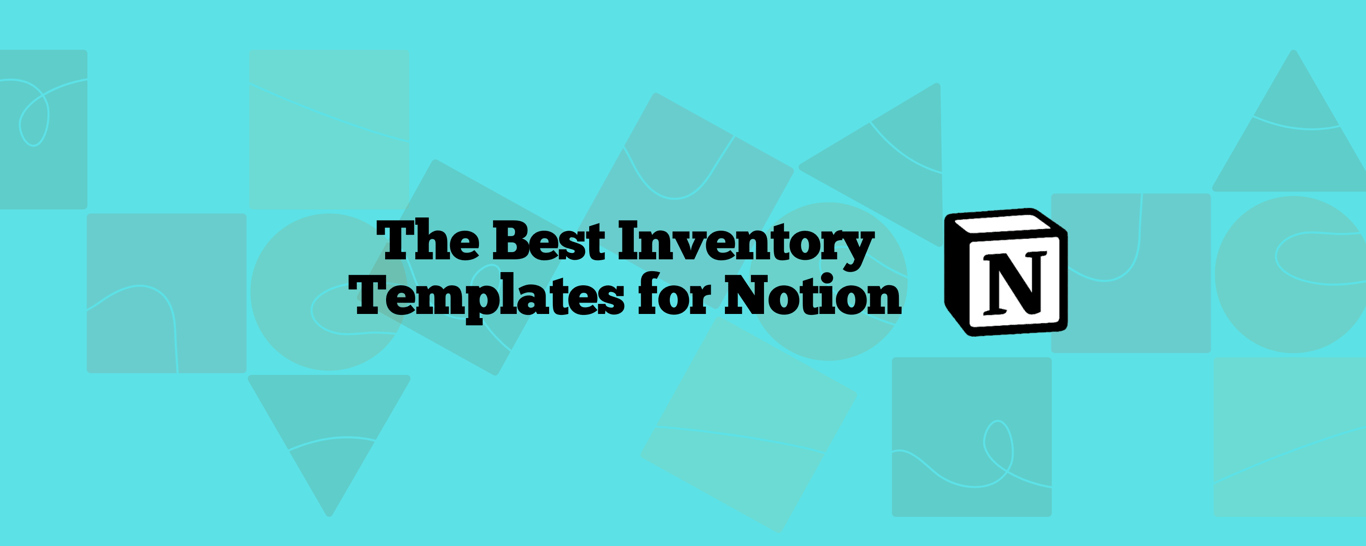 Top 15 Notion Templates for Inventory Management in 2025: Free & Paid