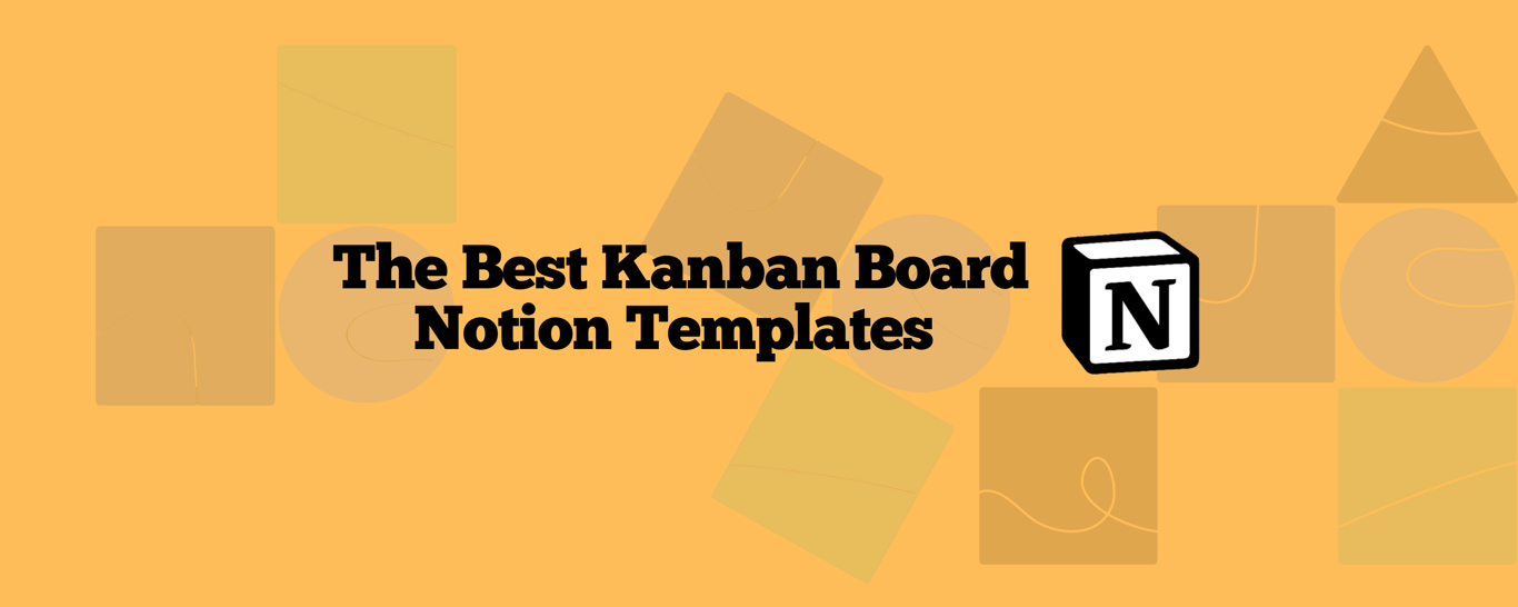 The Top 21 Kanban Notion Templates: Free and Paid (2025)