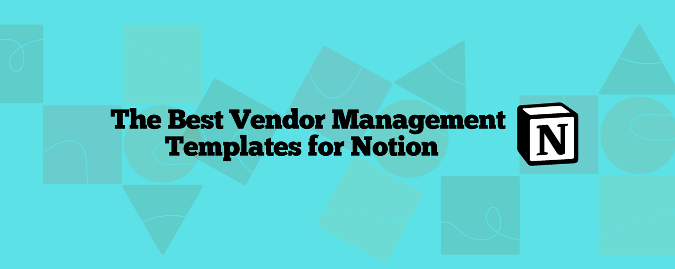 The 12 Most Popular Notion Templates for Vendor Management in 2025 (Free & Paid)
