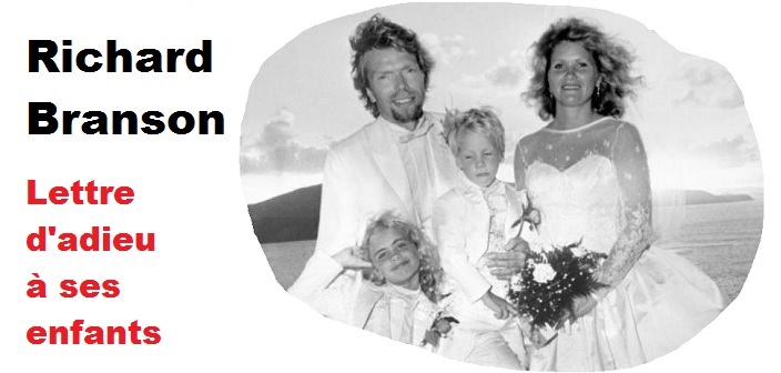 Richard Branson : Lettre d’adieu à ses enfants