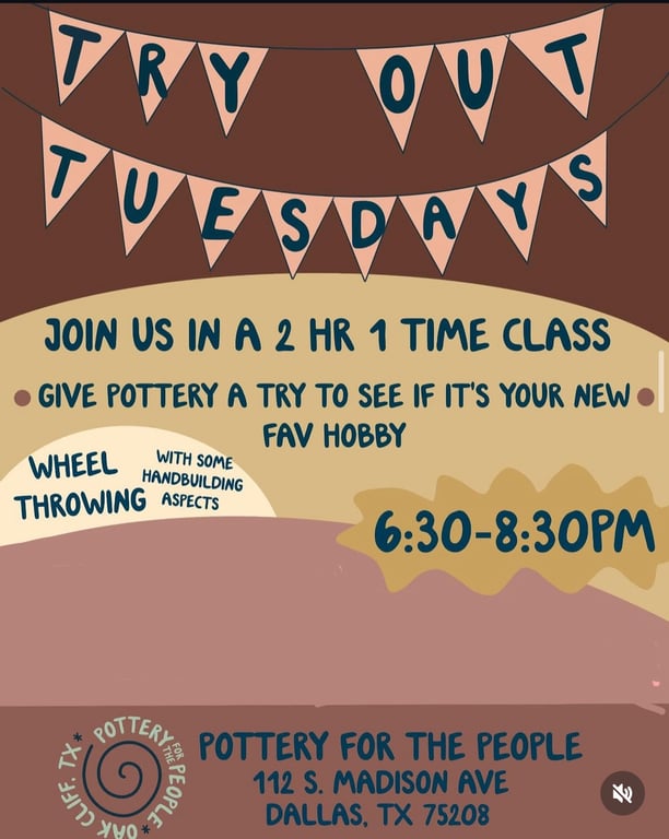 Pottery: Try Out Tuesdays