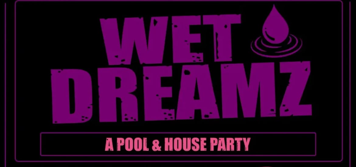 Pool Party: Wet Dreamz 