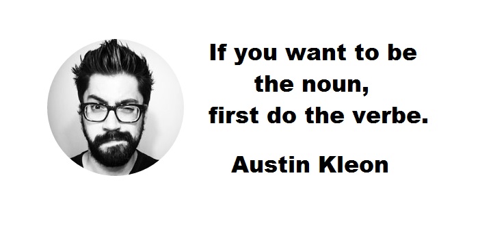 Le nom et le verbe, par Austin Kleon
