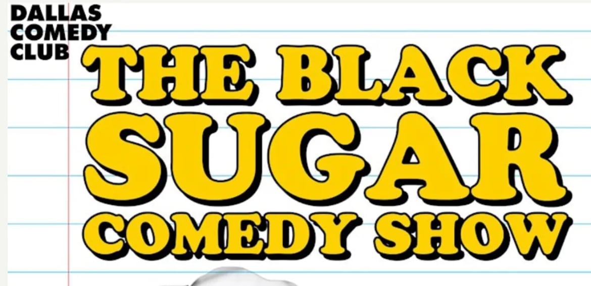 The Black Sugar Comedy Show