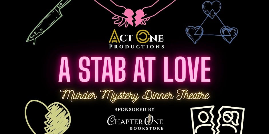 A Stab at Love: Murder Mystery Dinner Theatre