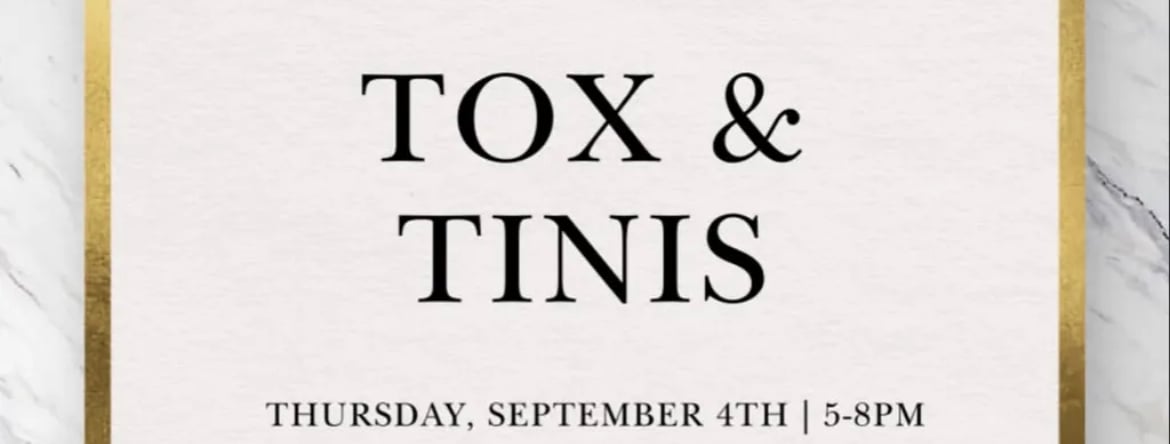 Tox & Tini: Spa Consultations