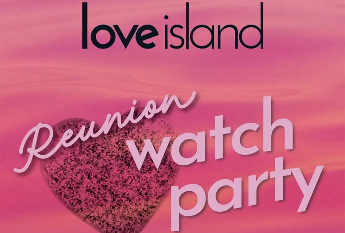 DTX Supper Club: Love Island Reunion Watch Party
