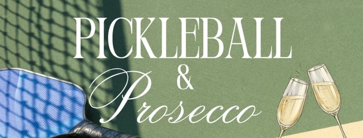 Pickleball & Prosecco