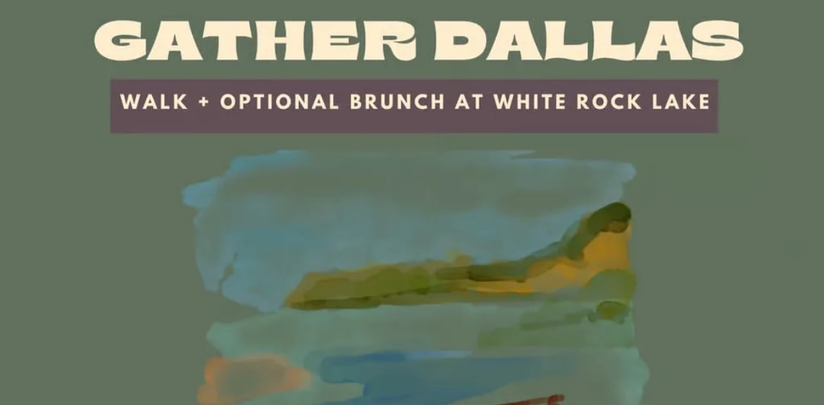 Gather Dallas: Walk + Optional Brunch at White Rock Lake
