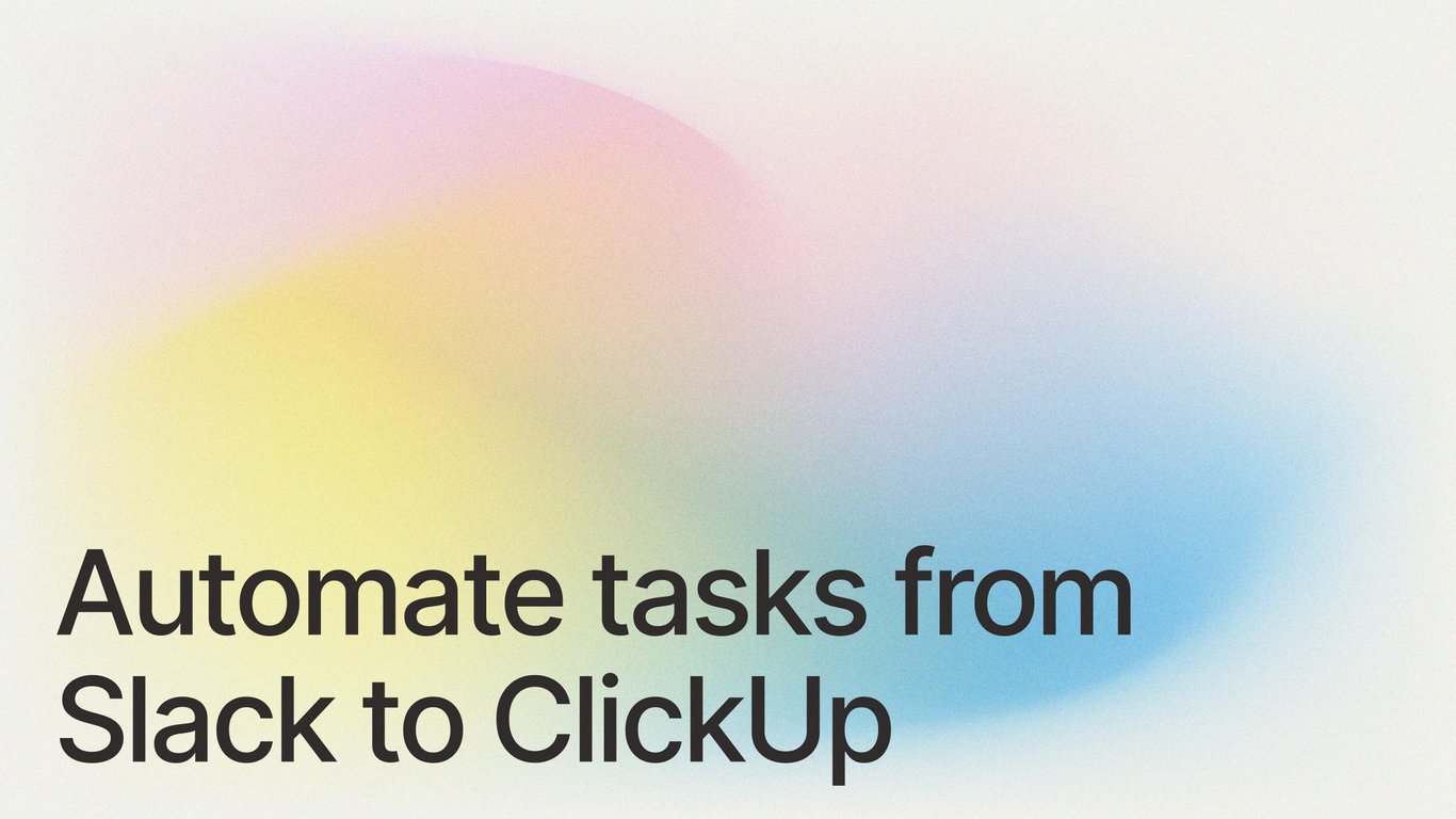 Automate tasks from Slack to Clickup using Make.com