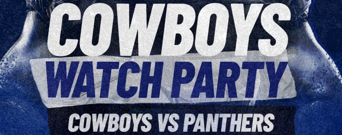 Legacy Hall: COWBOYS VS PANTHERS WATCH PARTY 