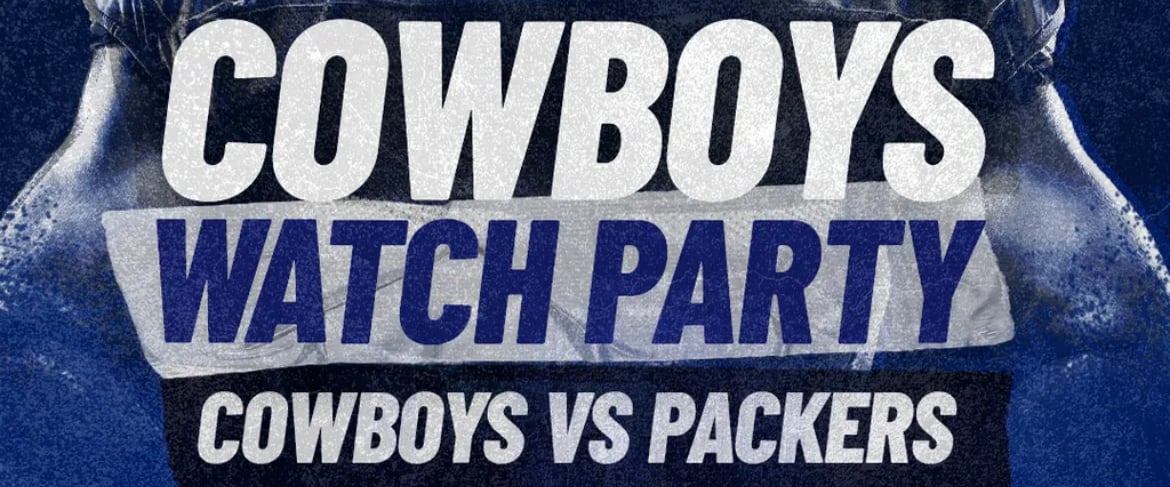 Legacy Hall: COWBOYS VS PACKERS WATCH PARTY