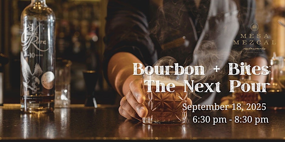 Bourbon + Bites : The Next Pour