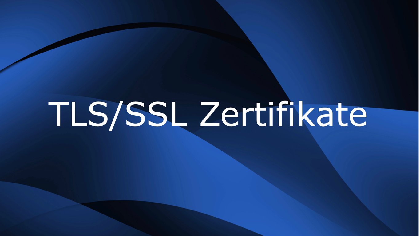 SSL/TLS Zertifikate