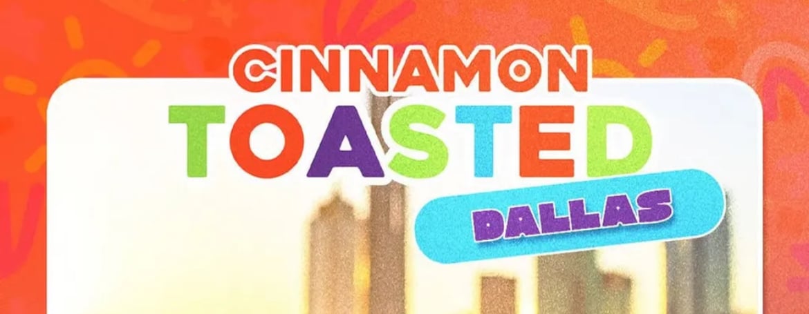 Cinnamon Toasted - Dallas | Morning Party Pop Up