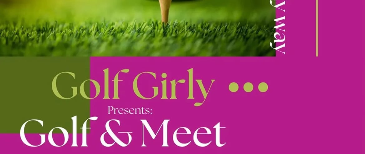 Golf & Meet | Golf Girly