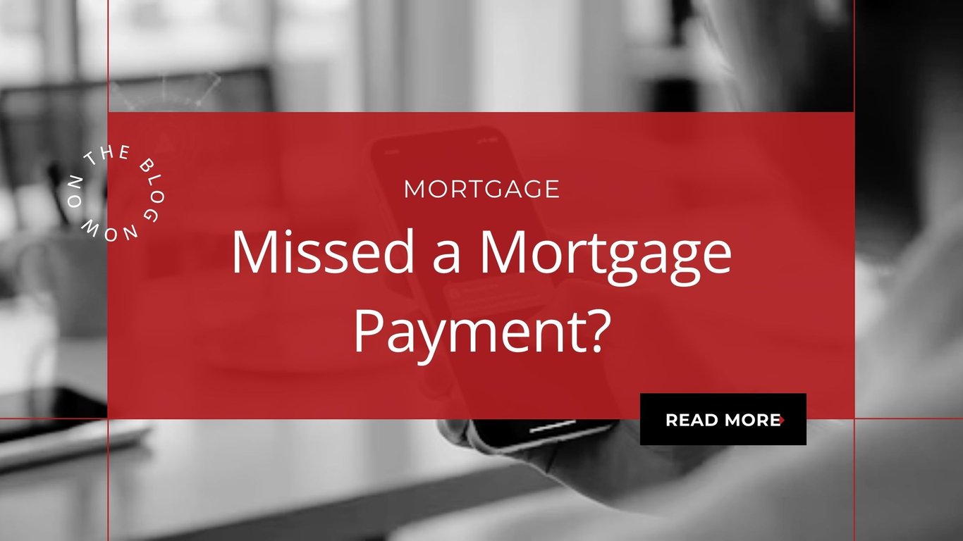 Missed a Mortgage Payment? Your First 60 Days Explained