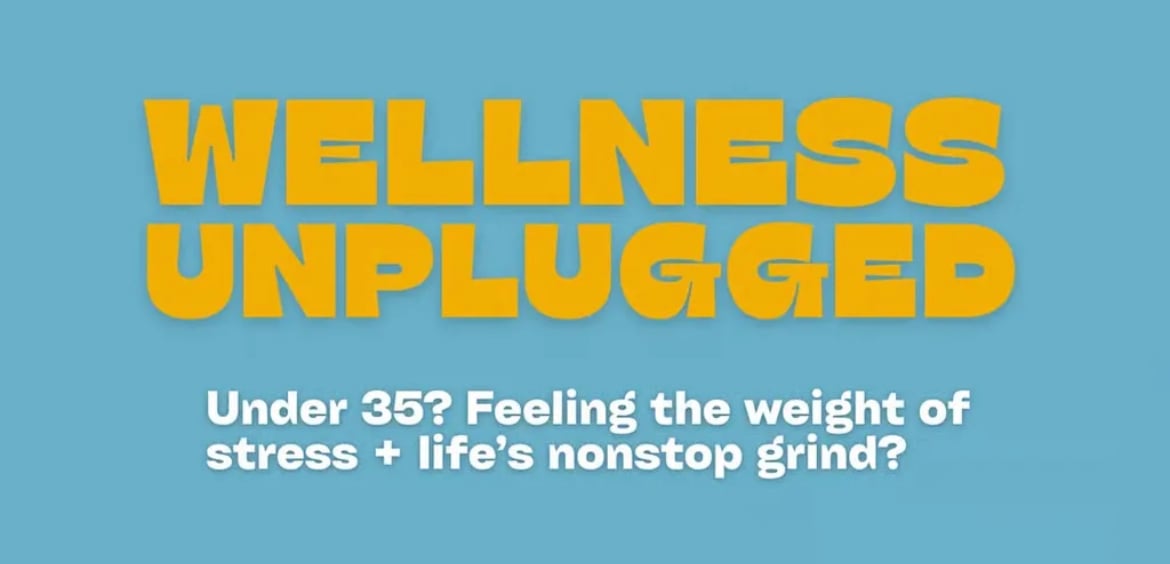Wellness Unplugged!