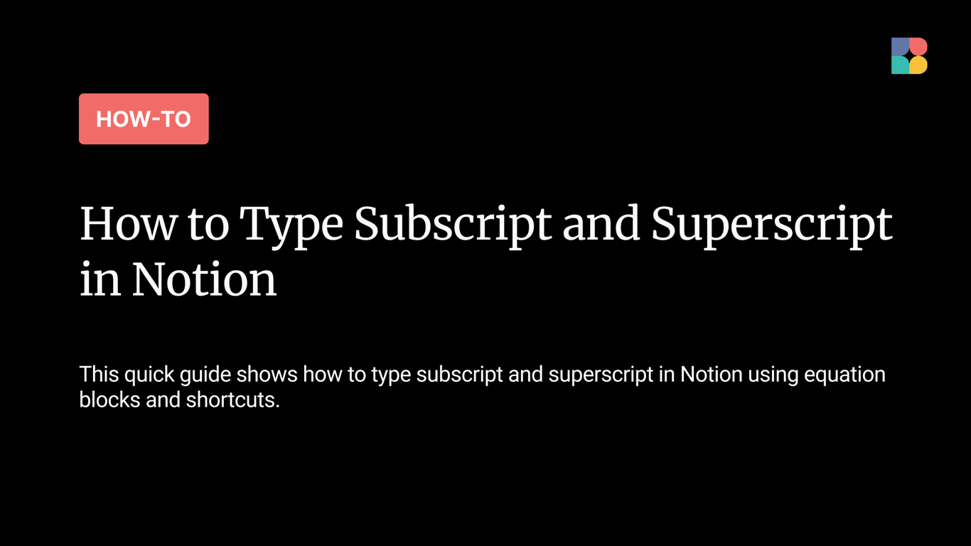 How to Write Subscript & Superscript in Notion