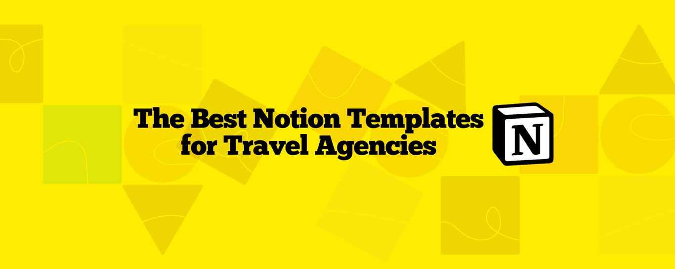 A Curated List of 12 Best Notion Templates for Travel Agencies in 2025 (Free & Paid)
