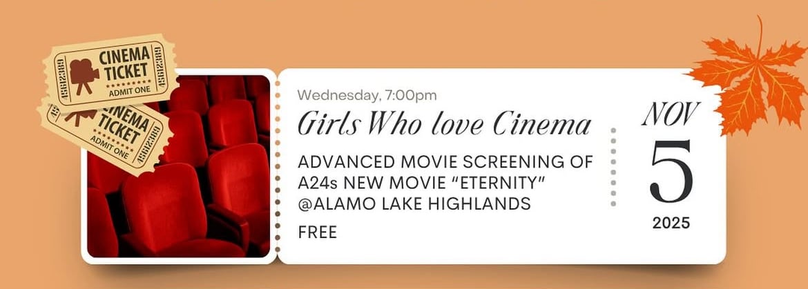 Girls Who Love Cinema: Early Movie Screening a Eternity