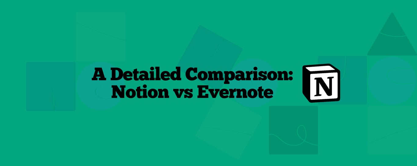 Notion vs Evernote: Which Is the Better All-in-One Workspace for 2025?