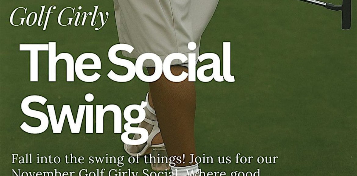 Golf Girly - The Social Swing
