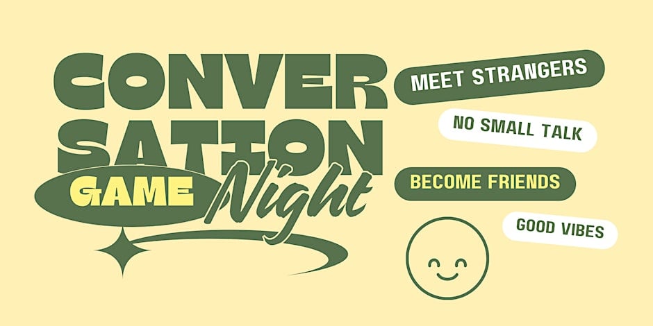 Don't Be Strangers ✨☺️ Convo Game Night