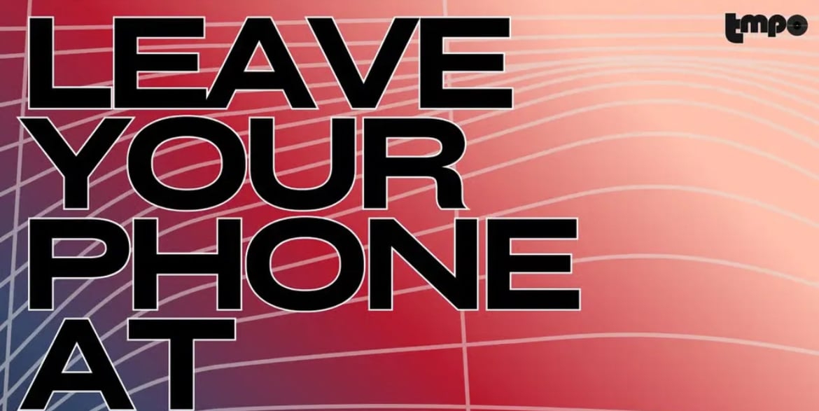 Leave Your Phone At Home 