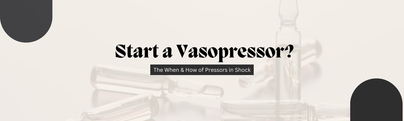 Should I start Vasopressors