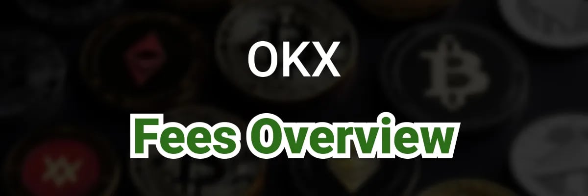OKX fees overview