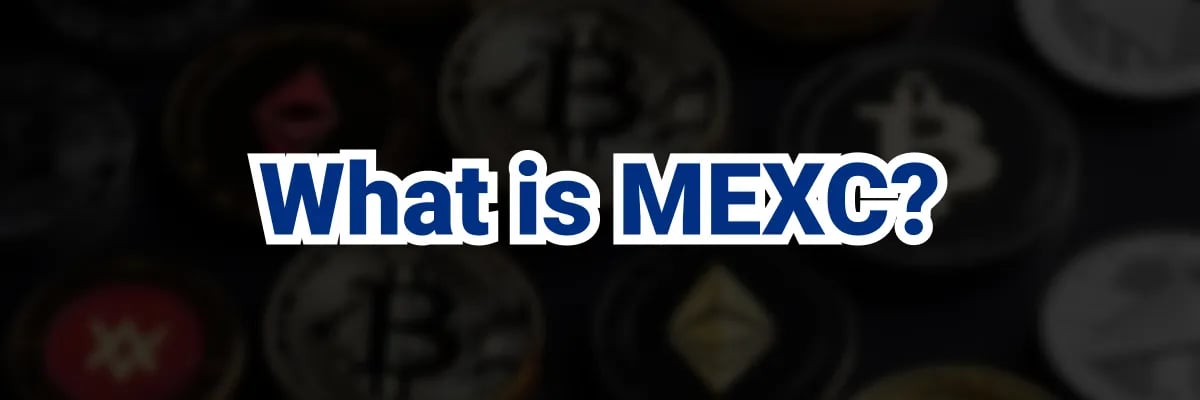 What is MEXC?