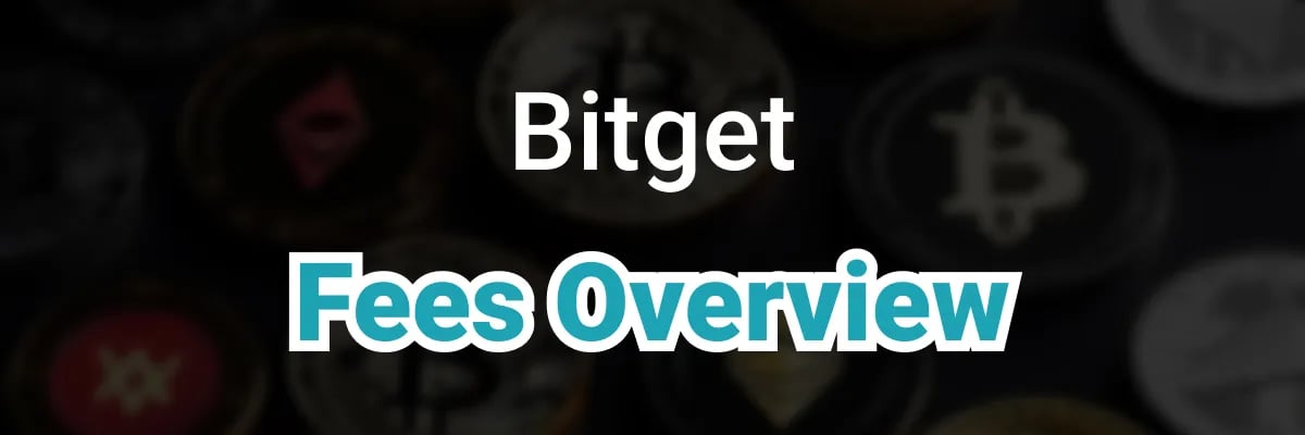Bitget fees overview