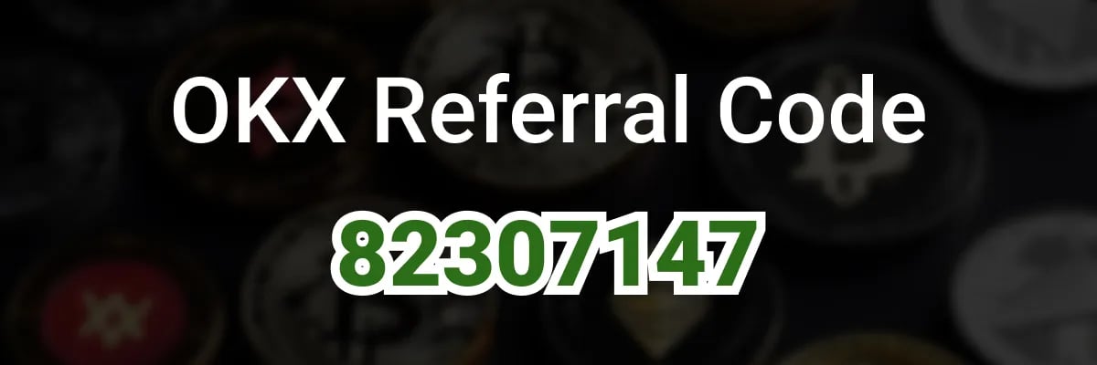 OKX Referral Code 82307147