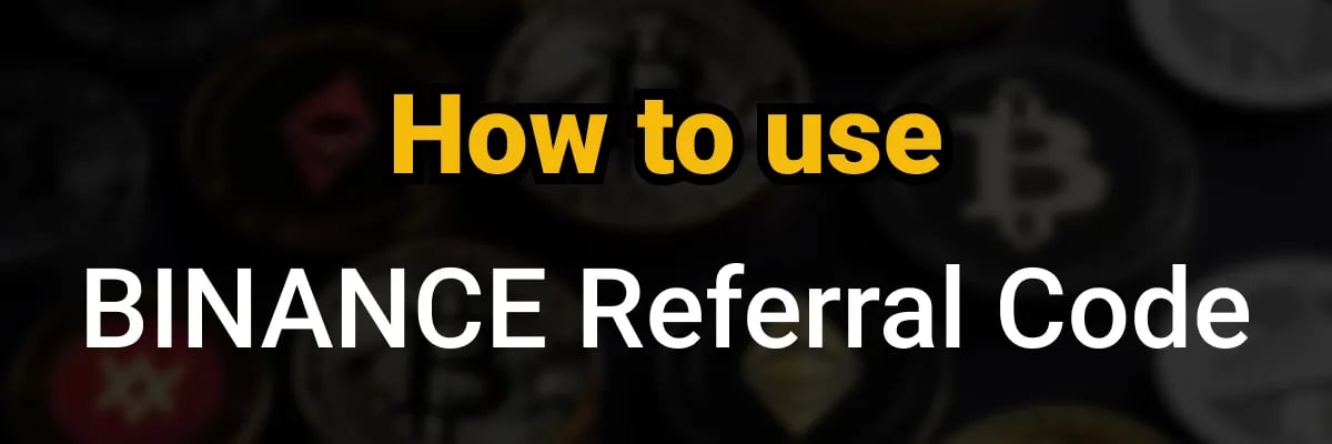 How to use the Binance Referral Code