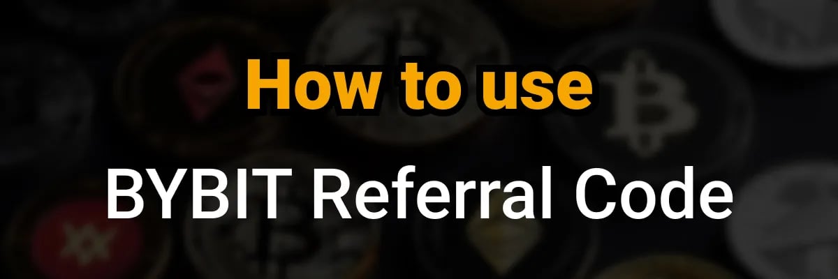 How to use the Bybit Referral Code