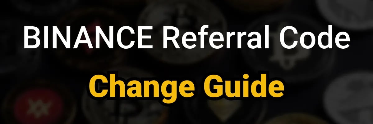 Can you change the Binance Referral Code later?